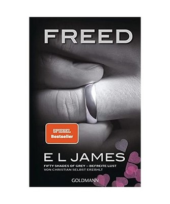 Freed - Fifty Shades of Grey. Befreite Lust von Christian selbst erzählt: Roman