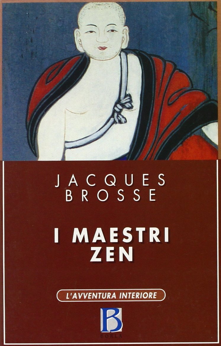 Libri Jacques Brosse - I Maestri Zen