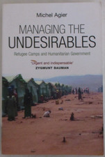 Managing the Undesirables by Michel Agier (2011, Trade Paperback)