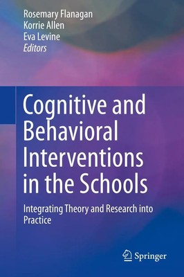 Rosemary Flanagan (u. a.) | Cognitive and Behavioral Interventions in the...