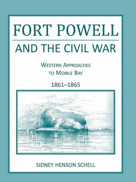 Sidney H. Schell | Fort Powell And The Civil War | Taschenbuch | Englisch (2013)-image