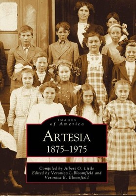 NEW Arcadia Publishing Artesia 1875-1975, CA 9780738508788 Images of America Tra