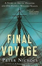 Final Voyage : A Story of Arctic Disaster and One Fateful Whaling