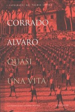 Quasi una vita di Corrado Alvaro (Premio Strega 1951) ed. Il Sole 24 Ore