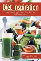 Diet Inspiration Lose Weight With Grain Free Recipes And Green Juices Buch 2013