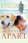 Oceans Apart by Karen Kingsbury (Paperback, 2004)