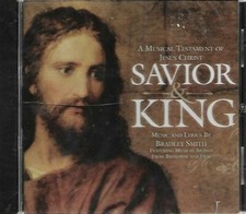 Savior & King: A Musical Testament of Jesus Christ CD Bradley Smith LDS