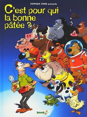 C'est pour qui la bonne pâtée, Collectif