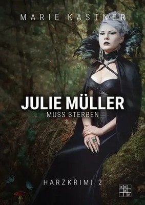 Marie Kastner | Julie Müller muss sterben | Taschenbuch | Deutsch (2020)