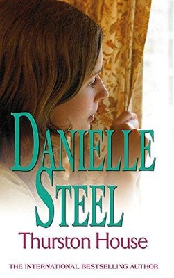 Thurston House: An epic, unputdownable read from the... - Steel, Danielle