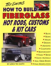 How To Build Fiberglass Hot Rods Customs And Kit Cars - Paperback Smith L... How To Build Fiberglass Hot Rods Customs And Kit Cars - Paperback Smith L...