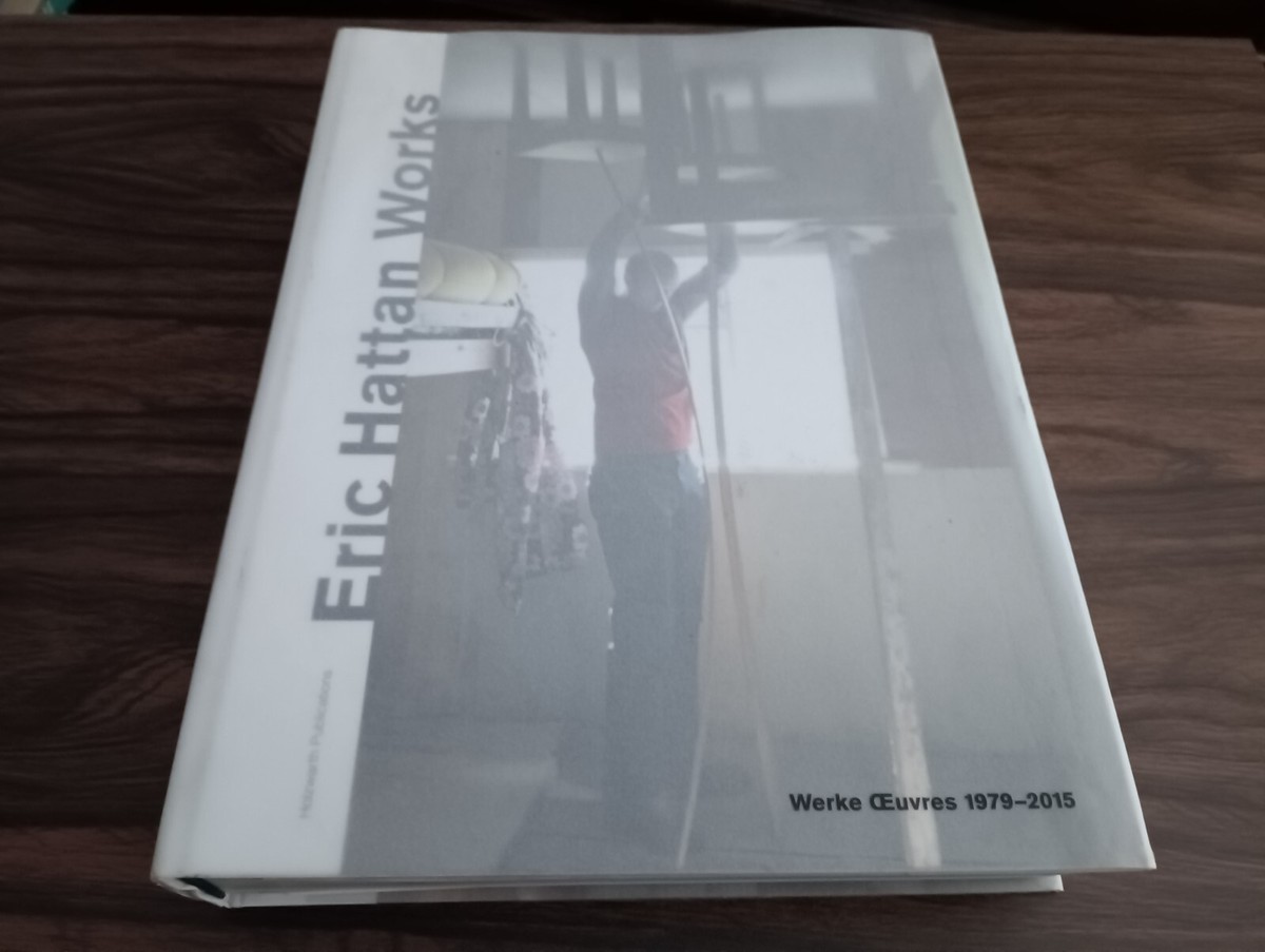 Eric Hattan: Works 1979–2015エリック・ハッタン
