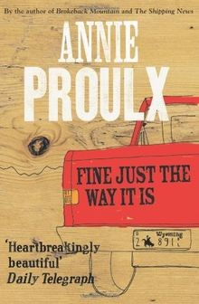 Fine Just the Way It Is: Wyoming Stories 3  von Annie Pr... | Buch | Zustand gut
