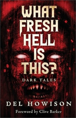 What Fresh Hell is This?: Dark Tales (Paperback or Softback)