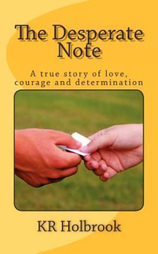 Desperate Note by K. Holbrook (2011, Trade Paperback) for sale online ...