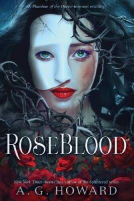 RoseBlood - Hardcover By Howard, A. G. - VERY GOOD