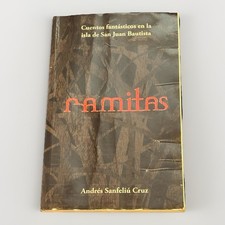 Ramitas Andres Sanfeliu Cruz Cuentos Fantástico En La Isla De San Juan Bautista