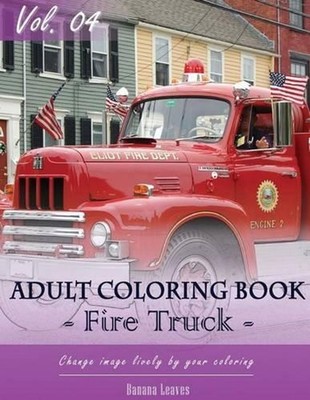 Fire Trucks Coloring Book for Stress Relief & Mind Relaxation, Stay Focus Treatm