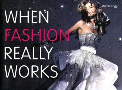 When Fashion Really Works, Fogg, Marnie