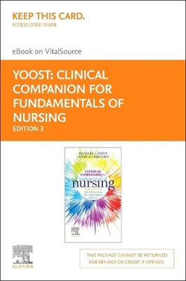 Clinical Companion for Fundamentals of Nursing Elsevier eBook on Vitalsource (Re