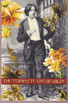 = The Complete Oscar Wilde, Stories Plays and Poems, 863 Pages, Paperback Book