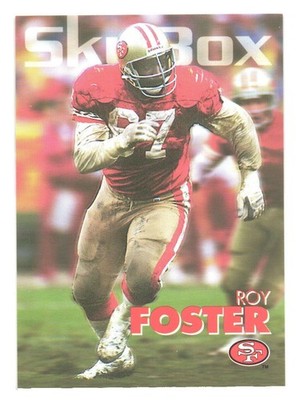 1993 SkyBox Impact NFL Football San Francisco 49ers Roy Foster