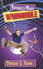 Totally Rad Wormhole by Douglas J. Eboch Paperback Book