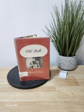 Old Dolls by Eleanor St. George 1950 Hardcover Dust Jacket