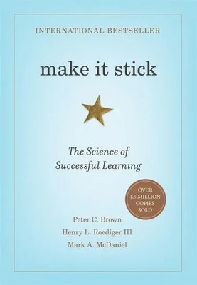 Make it Stick | The Science of Successful Learning | Peter C. Brown (u. a.)