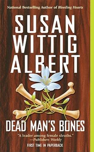 Dead Man's Bones by Susan Wittig Albert: Used