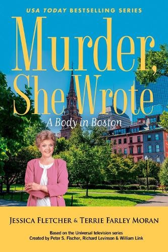 Jessica Fletcher Terrie Farley Mor Murder, She Wrote: A Body in Bost (Paperback)