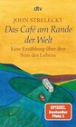 Das cafe am rande der welt: Eine Erzählung über den Sinn... | Buch | Zustand gut