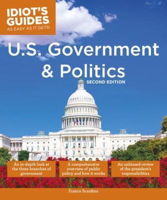 U.S. Government and Politics, 2nd Editio- 1465454357, paperback, Franco Scardino