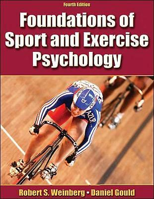 Foundations of Sport and Exercise Psychology by Daniel Gould, Robert S. Weinberg