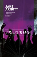 Truecrime | Jake Arnott | Englisch | Taschenbuch | Kartoniert / Broschiert