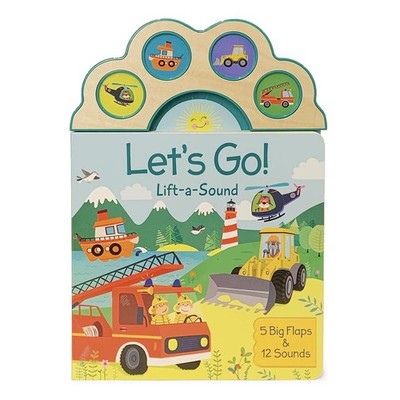 Let's Go! (Lift-A-Sound Board Book) by Carmen Crowe