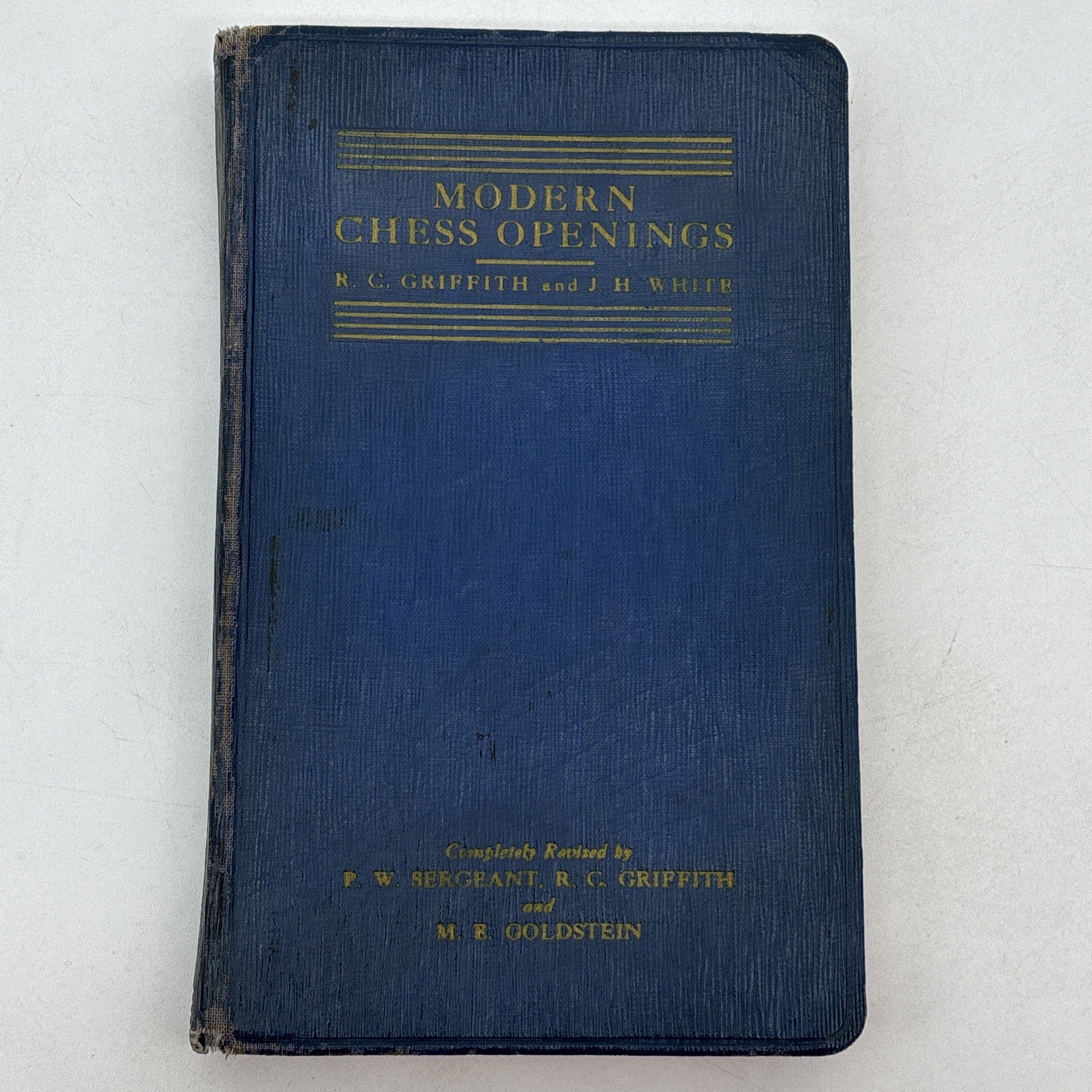 Modern Chess Openings 6th Edition RC Griffith JH White PW Sergeant ME Goldstein