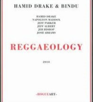 HAMID DRAKE & BINDU: REGGAEOLOGY - CD