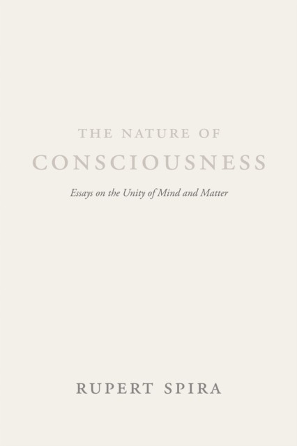 The Nature of Consciousness: Essays on the Unity of Mind and Matter - Image 4
