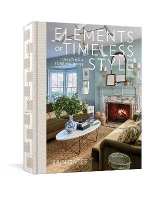 Elements of Timeless Style, Erin Gates,  Hardback