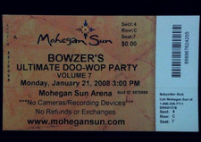 Bowzer's Doo-Wop Party Ticket Stub Mohegan Sun Uncasville Connecticut 1/21/2008
