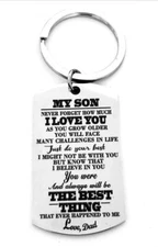 To My Son BEST THING EVER HAPPENED TO ME Love Dad Keychain