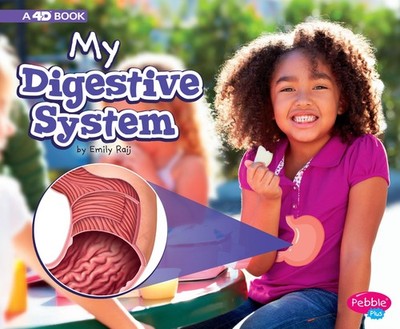 My Digestive System: A 4D Book (My Body Systems)