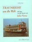 Traumreise um die Welt. 88 Tage auf den Spuren Jule... | Buch | Zustand sehr gut