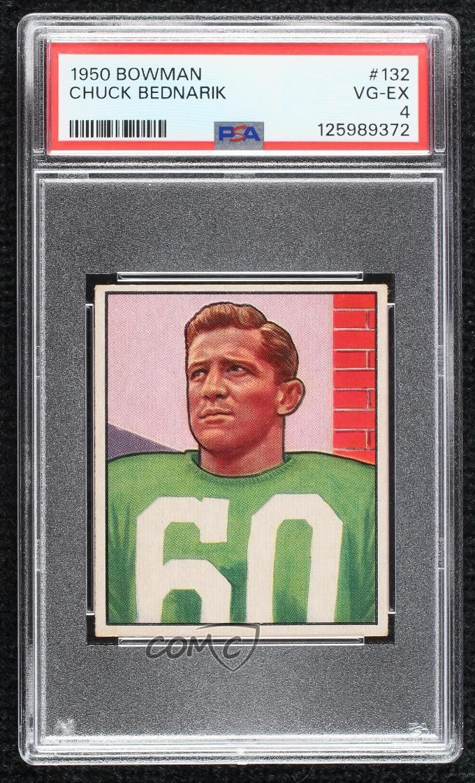 1950 Bowman Chuck Bednarik #132 PSA 4 HOF 1q7