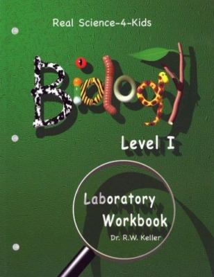 Real Science-4-Kids, Biology Level 1, Labo- paperback, 9780974914930, Keller PhD