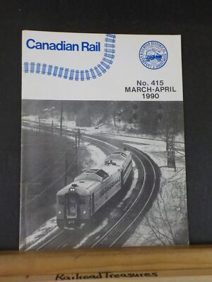 Canadian Rail #415 1990 März-April Eisenbahnskandal, der eine Regierung stürzte