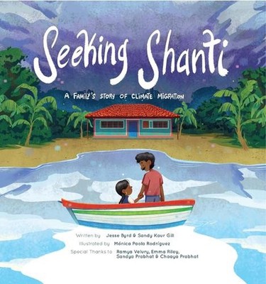 Seeking Shanti: A Family's Climate Migration Story by Jesse Byrd (English) Paper