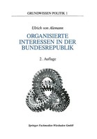 Ulrich Alemann | Organisierte Interessen In Der Bundesrepublik Deutschland