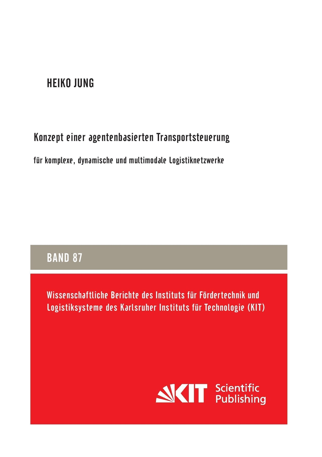 Konzept Einer Agentenbasierten Transportsteuerung: Für Komplexe,